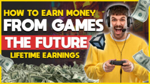 How To Earn Money From Games | Earning Strategies | Lifetime Earning | FutureZenGroup